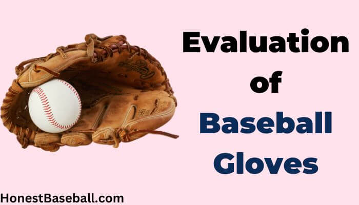 Evaluation of Baseball Gloves
