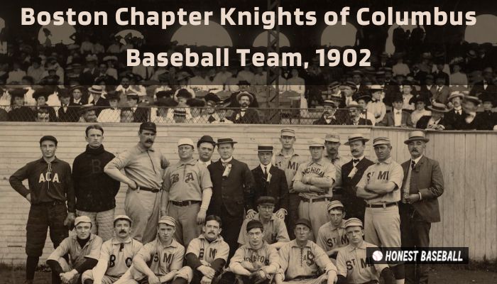 Boston Chapter Knights of Columbus Baseball Team, 1902