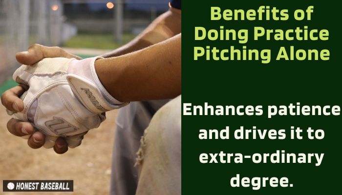 Pitching alone enhances the patience of the pitcher
