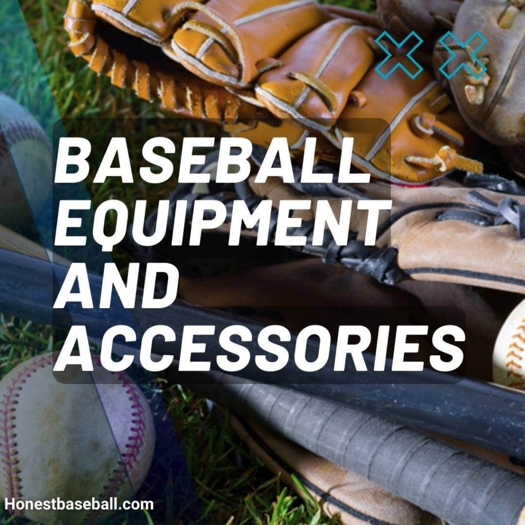 Baseball Equipment and Accessories