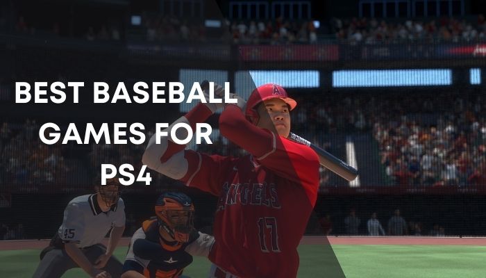 Our Top Picks for the Best Games PS4: Baseball Fans Rejoice Honest Baseball