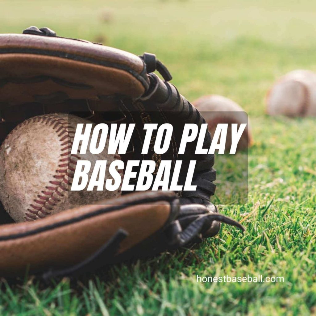 How to play baseball a definitive guide
