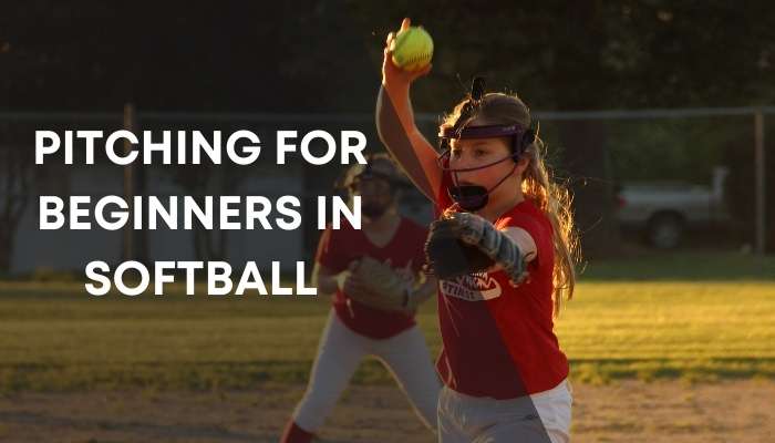 Pitching for Beginners in Softball