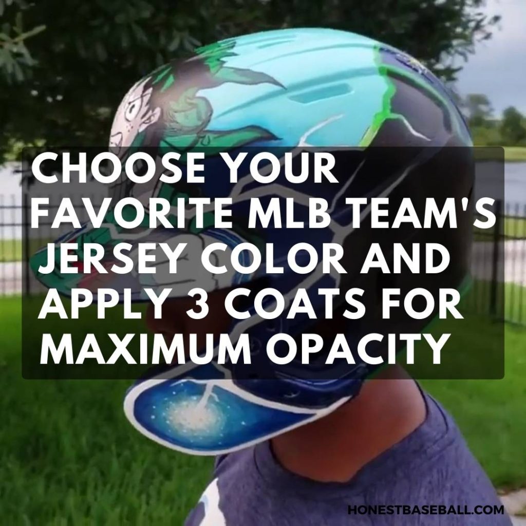 Choose your favorite MLB team's jersey color and apply 3 coats for maximum opacity