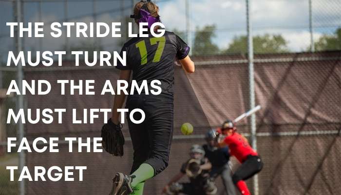 The stride leg must turn, and the arms must lift to face the target