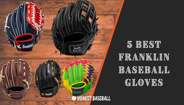 Cover Photo Best Franklin Baseball Gloves 
