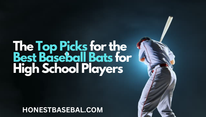 The Top Picks for the Best Baseball Bats for High School Players