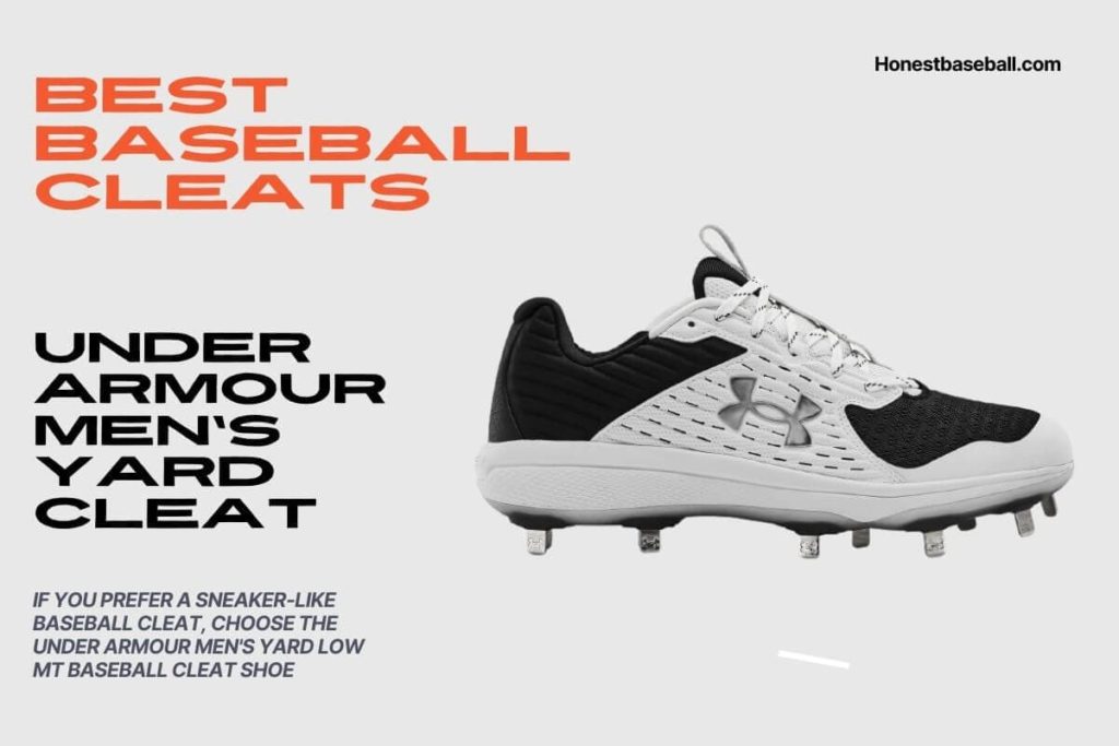 If you prefer a sneaker-like baseball cleat, choose the Under Armour Men's Yard Low Mt Baseball Cleat Shoe - Best Baseball Accessories