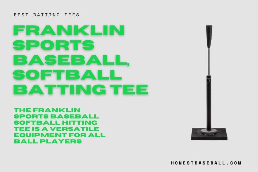 The Franklin Sports Baseball Softball Hitting Tee is versatile equipment for all ball players - Best Baseball Accessories
