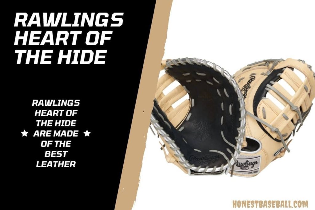 Rawlings Heart of the Hide are made of the best leather - Best Baseball Accessories