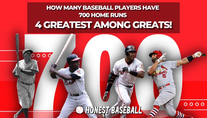 How Many Baseball Players Have 700 Home Runs