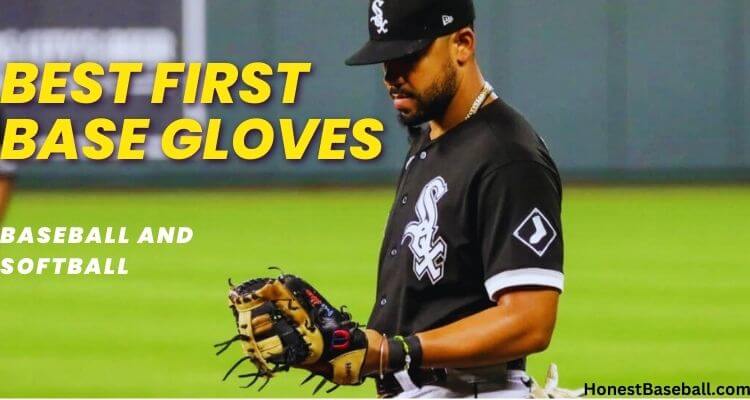 Best First Base Gloves