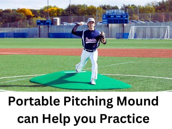 Figure 3 - Portable Pitching Mound can Help you Practice