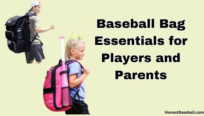 Baseball Bag Essentials for Players and Parents