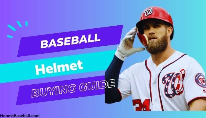 Baseball Helmet Buying Guide