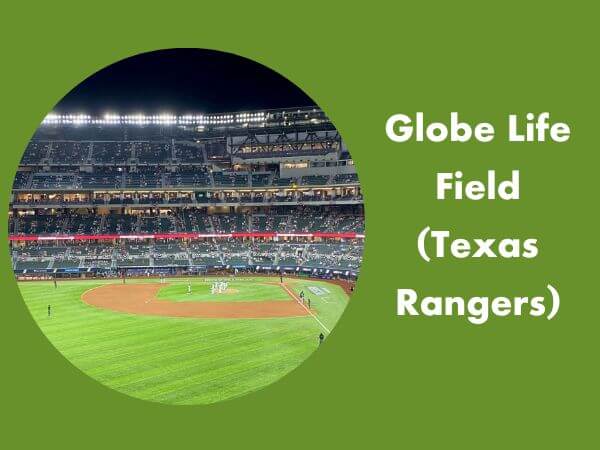 Globe Life Field (Texas Rangers)