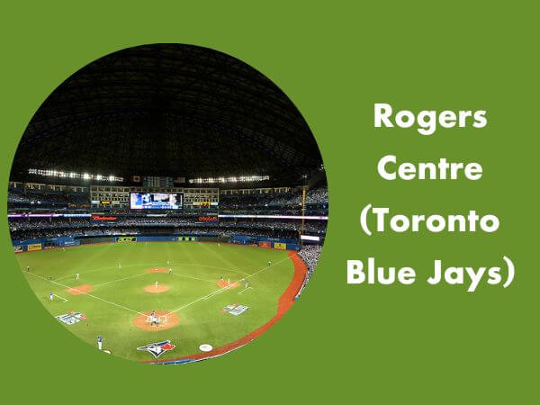 Rogers Centre (Toronto Blue Jays)