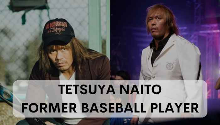Tetsuya Naito - Former Baseball Player