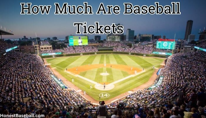 How much are Baseball Tickets