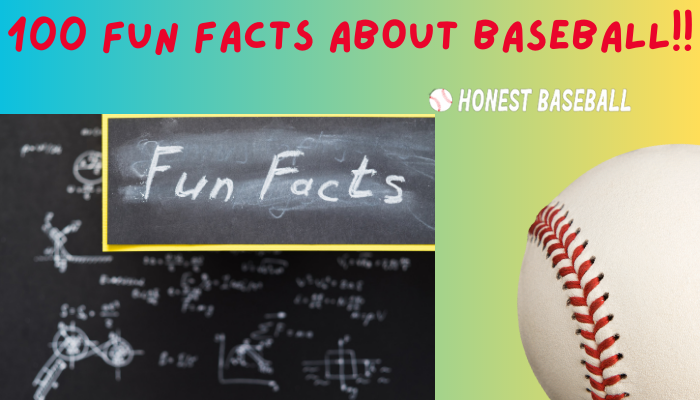 100 Fun Facts about Baseball