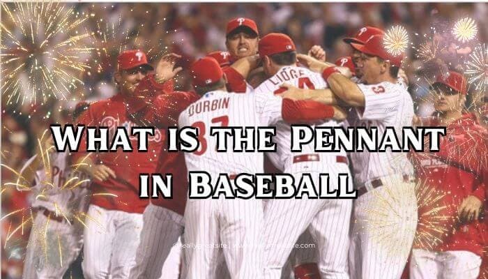 Featured - What is the Pennant in Baseball
