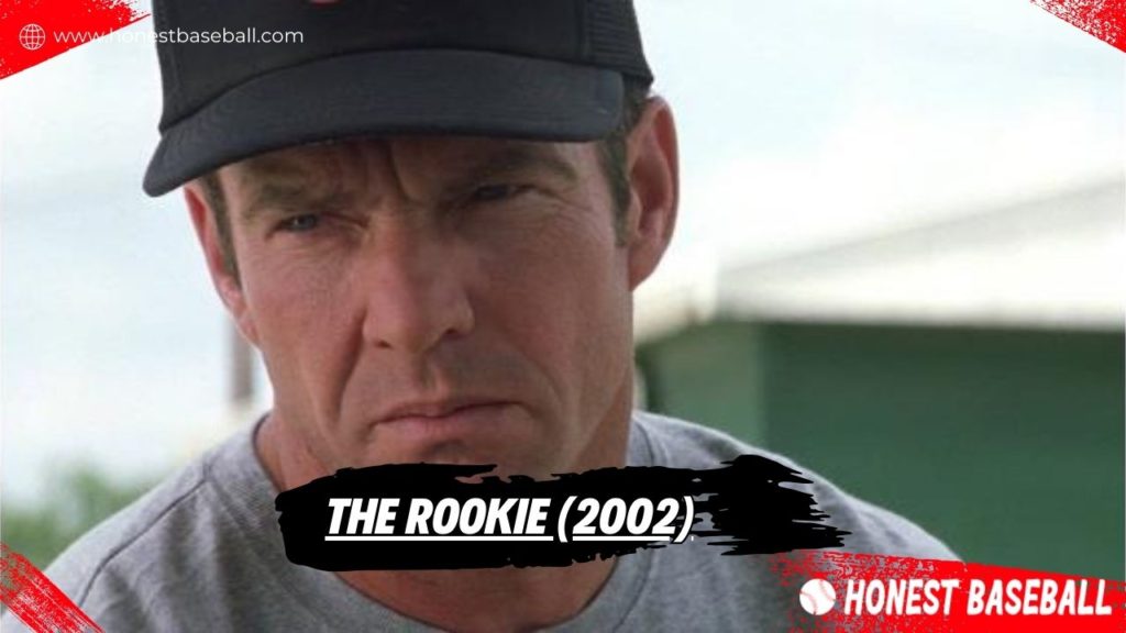 Best baseball movie - The Rookie (2002)
