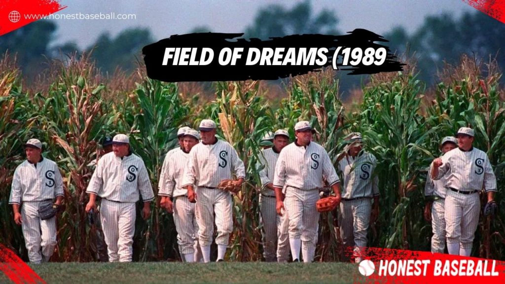 Best baseball movie - Field of Dreams (1989)