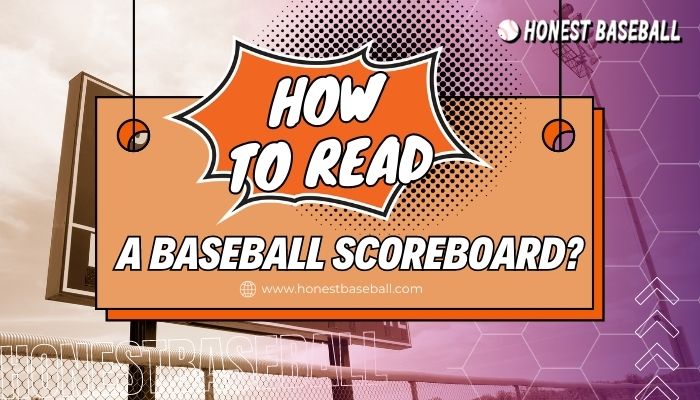 how to read a baseball scoreboard