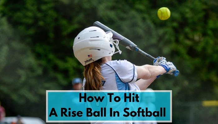 how to hit a rise ball in softball