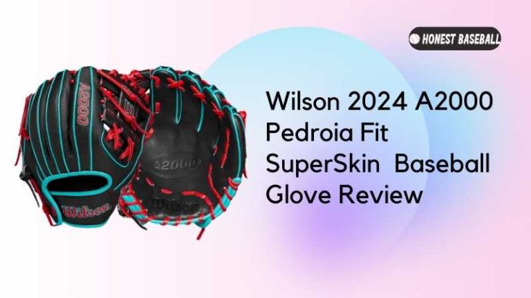 Wilson 2024 A2000 Pedroia Fit SuperSkin 11 Inch PF11SS Baseball Glove Review