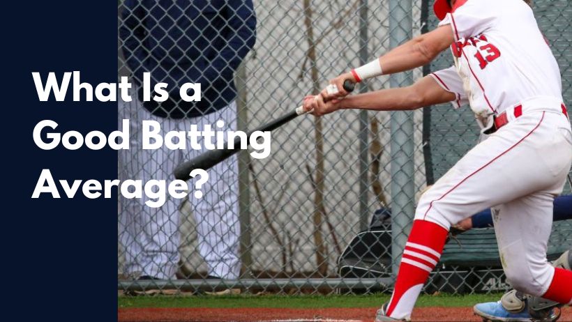What Is a Good Batting Average