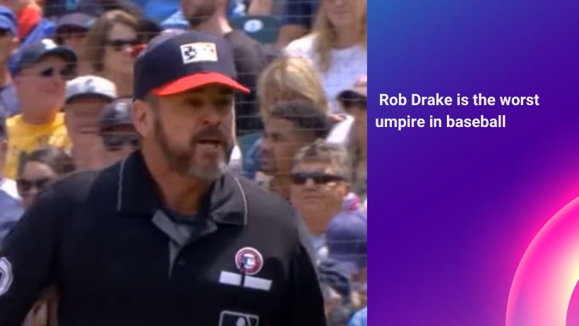 Rob Drake is one of the worst umpire on my list