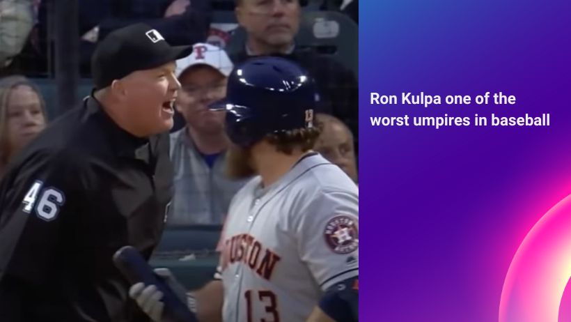 Ron Kulpa the worst umpire in MLB