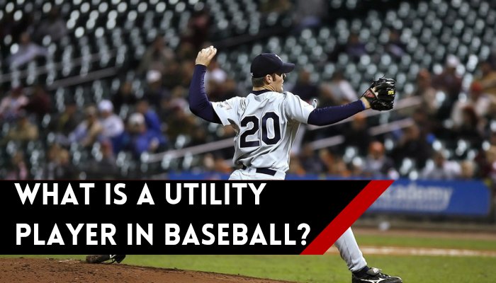 What is a utility player in baseball