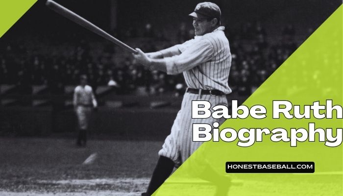 Babe Ruth Biography