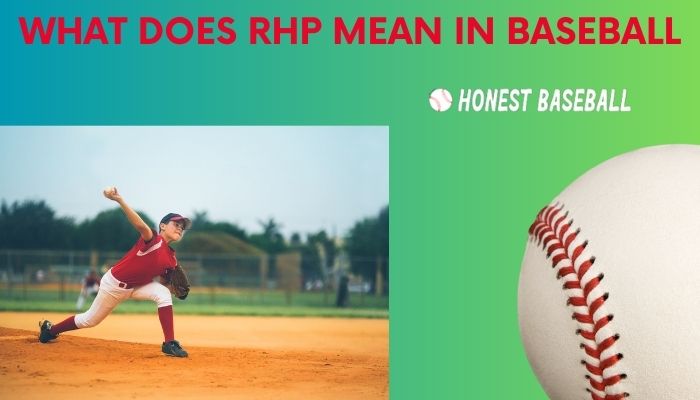 What Does Rhp Mean in Baseball
