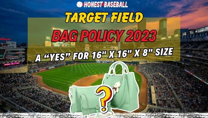 Target Field Bag Policy: New Bag Rules for 2023