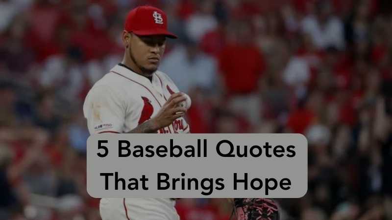 5 Baseball Quotes That Brings Hope