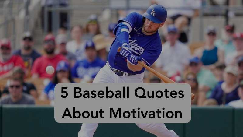5 Baseball Quotes About Motivation