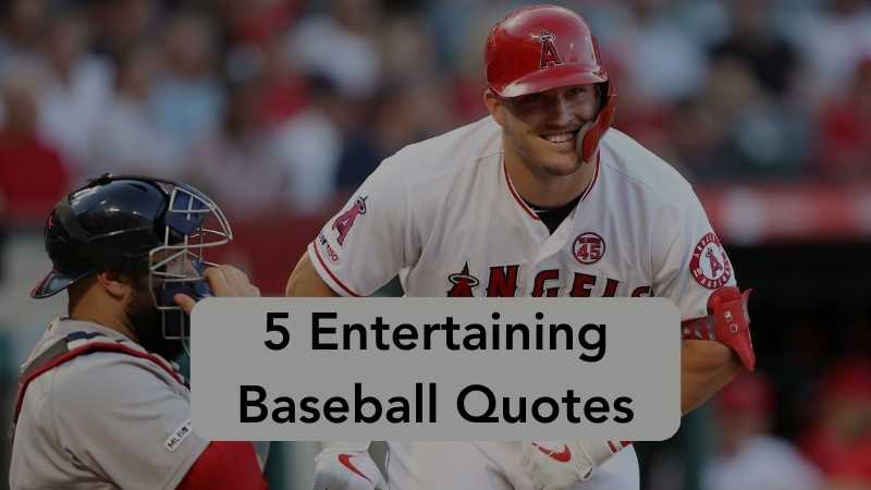 5 Entertaining Baseball Quotes