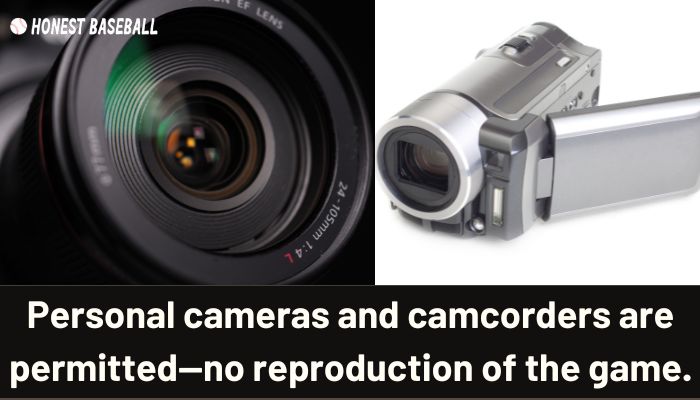 Personal cameras and camcorders are permitted—no reproduction of the game