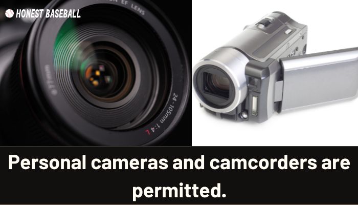 Personal cameras and camcorders are permitted