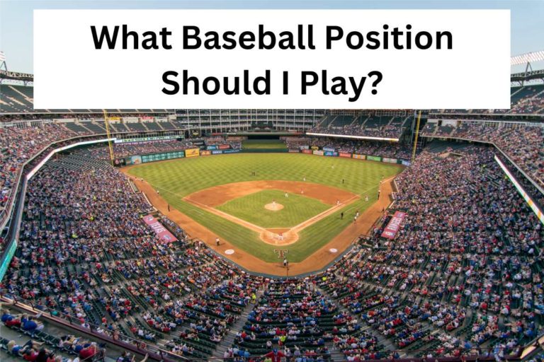 What Baseball Position Should I Play